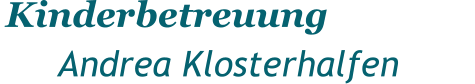 “Kinderbetreuung Kelkheim  Andrea Klosterhalfen”